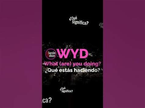 What does WYD mean? In social media conversations, the trend right now is to ask “What you doing?” WYD, simply put, is the acronym for “What you doing?” Generally, WYD would be used in any text or messaging conversation to ask a friend or an acquaintance what he or she is up to these days. . Que significa wyd en instagram